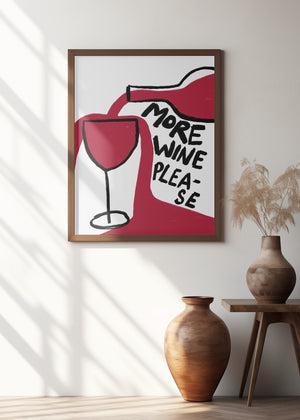 Art Prints of More Wine Please