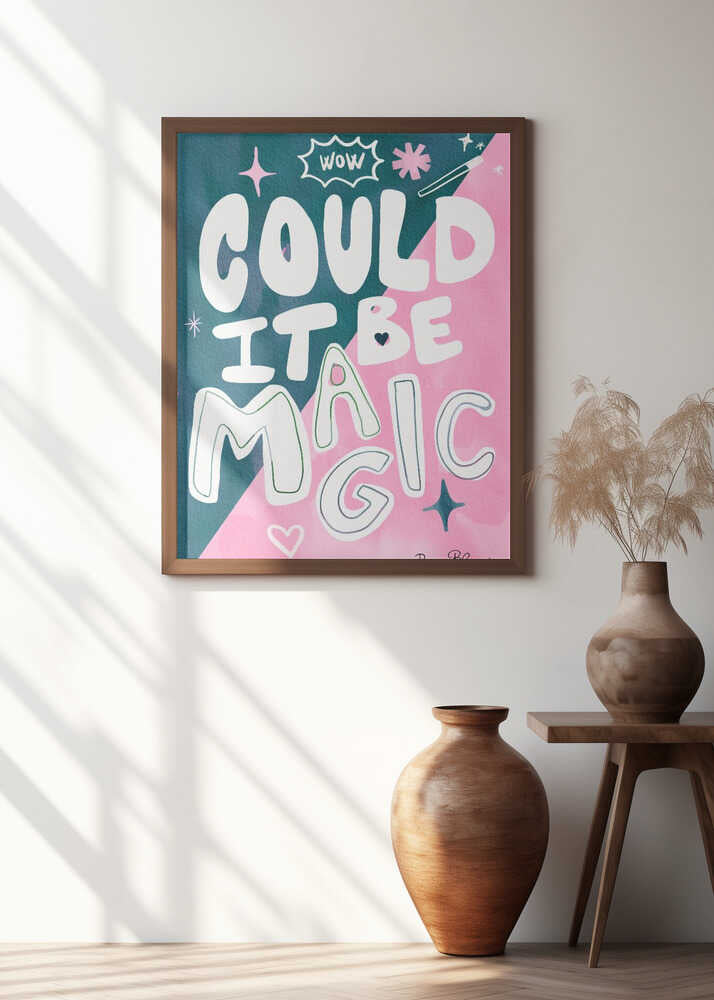 Could it Be Magic Quote