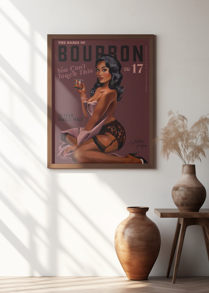 Babes of Bourbon Cant Touch This. Sexy Retro Pin Up Girl Whiskey Art