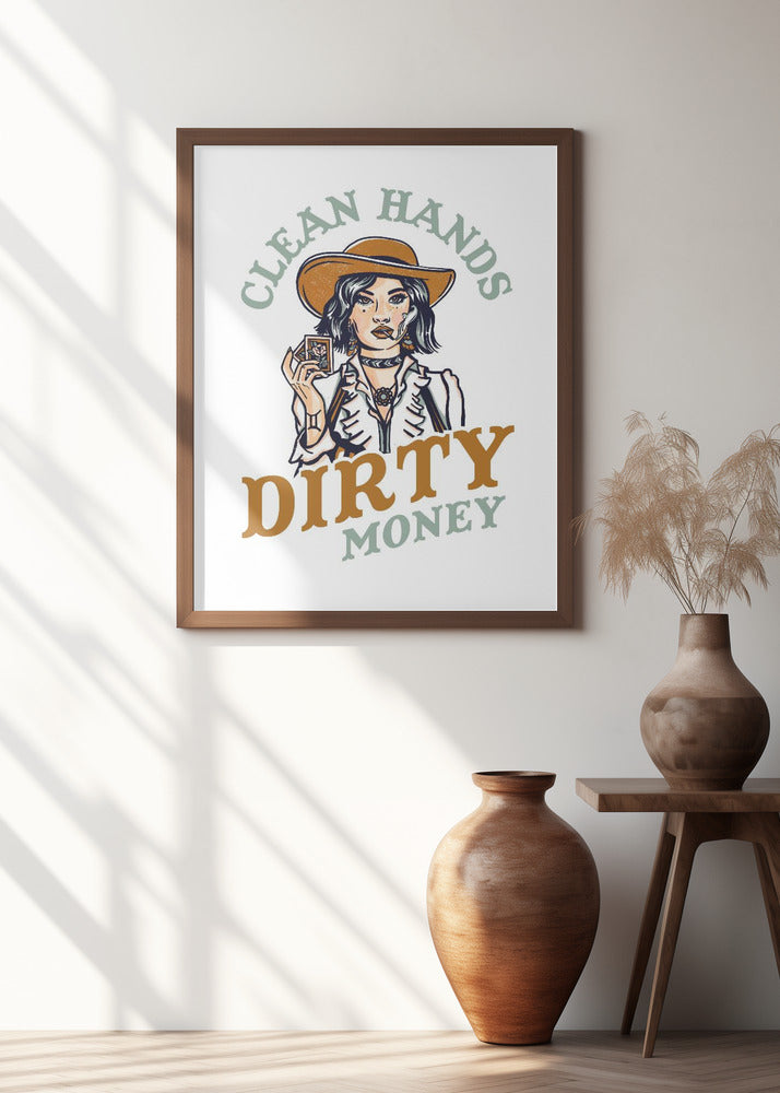 Clean Hands Dirty Money Poker Cowgirl