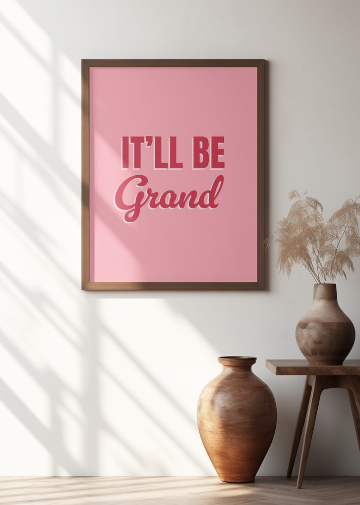 It'll Be Grand
