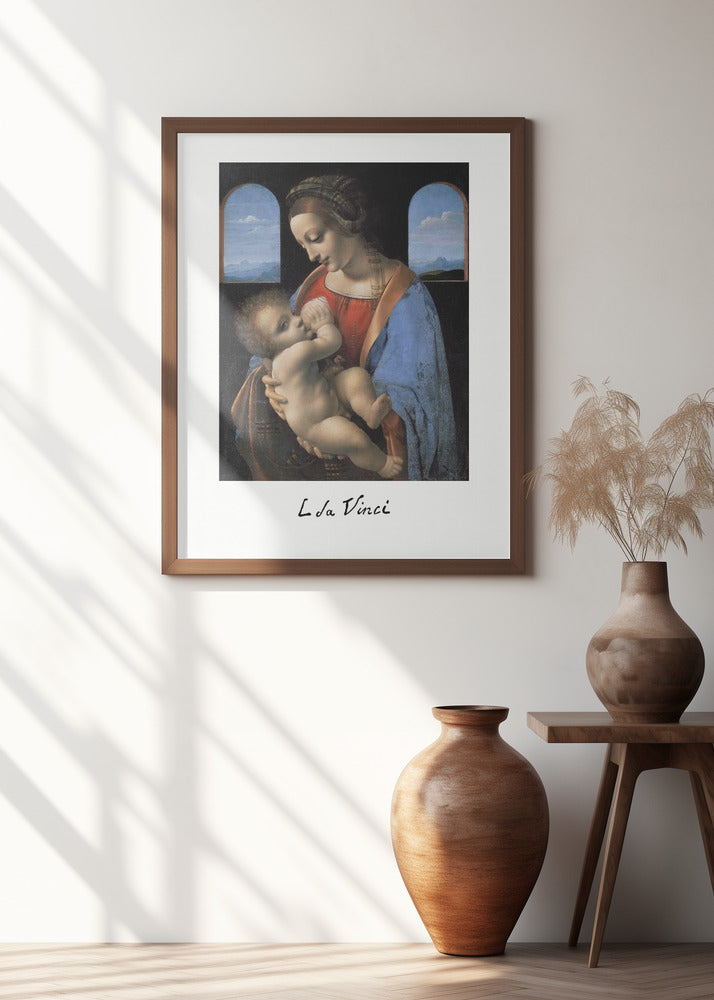 Madonna Litta (mid 1490s)