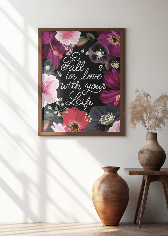 Fall In Love With Your Life