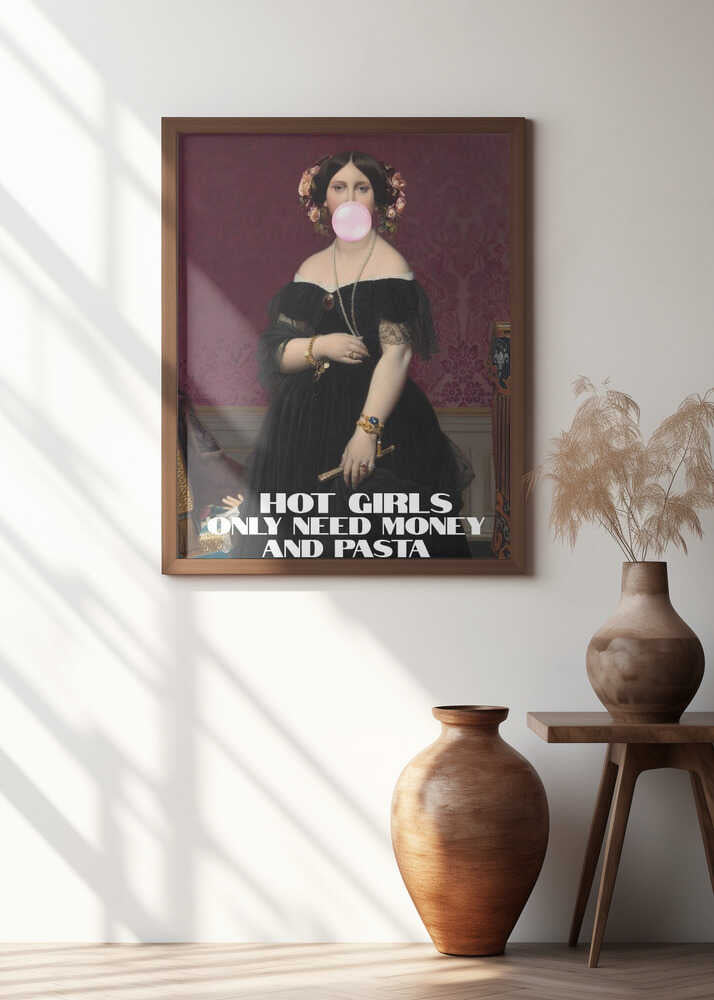 Hot Girls Only Need Money and Pasta