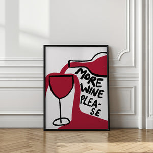 Art Prints of More Wine Please
