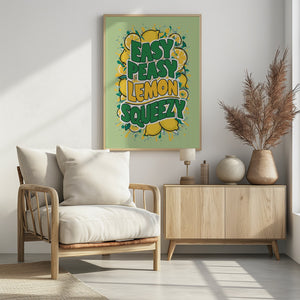 Art Prints of Easy Peasy Lemon Squeezy 1
