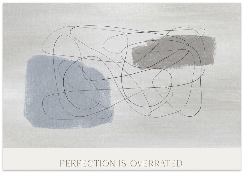 Perfectionisoverrated