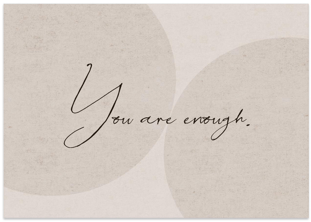 You Are Enough