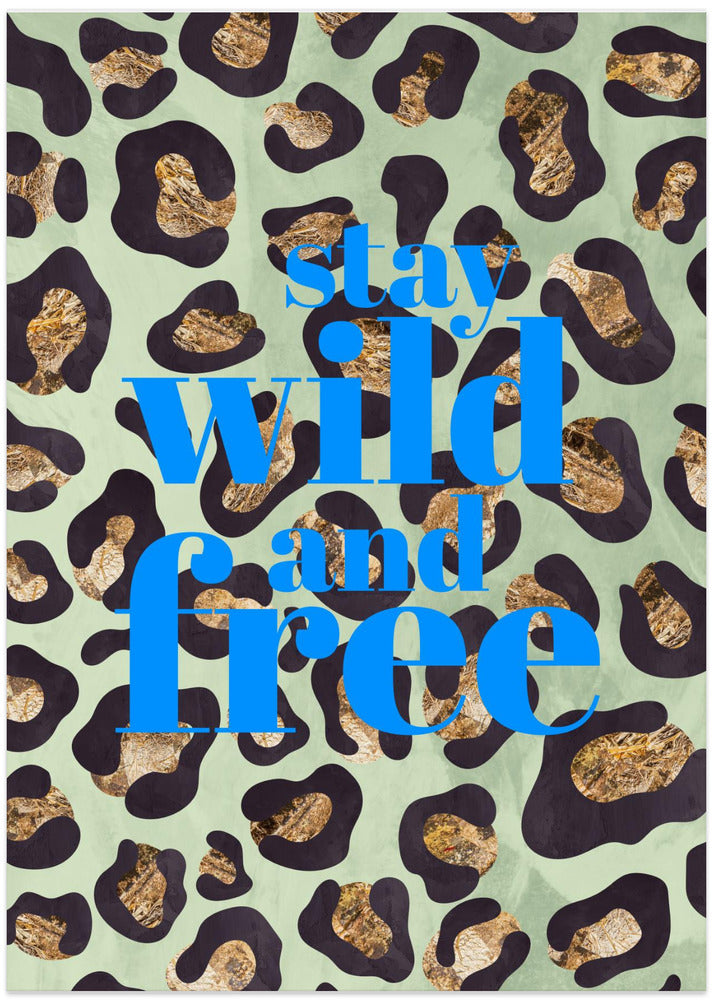 Wild and free leopard print typography