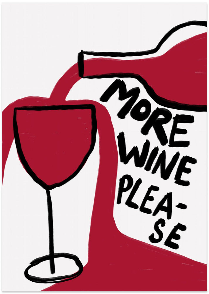 Art Prints of More Wine Please