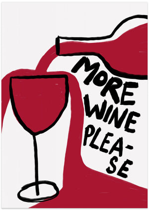 Art Prints of More Wine Please