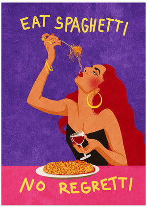 Art Prints of Eat spaghetti no regretti