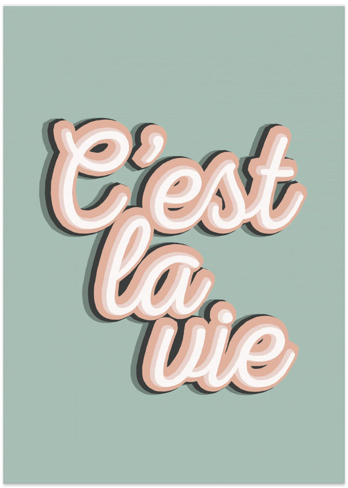 C'est La Vie
