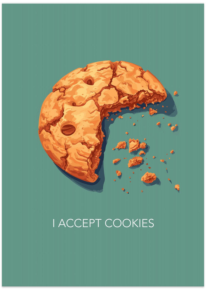 Art Prints of I Accept Cookies