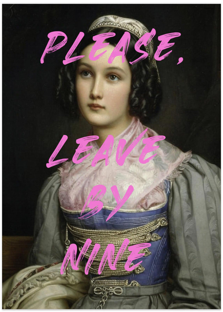 Please, Leave By Nine