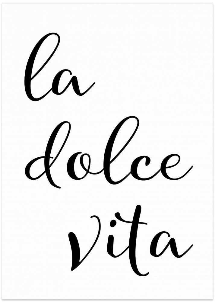 La dolce vita - sweet life