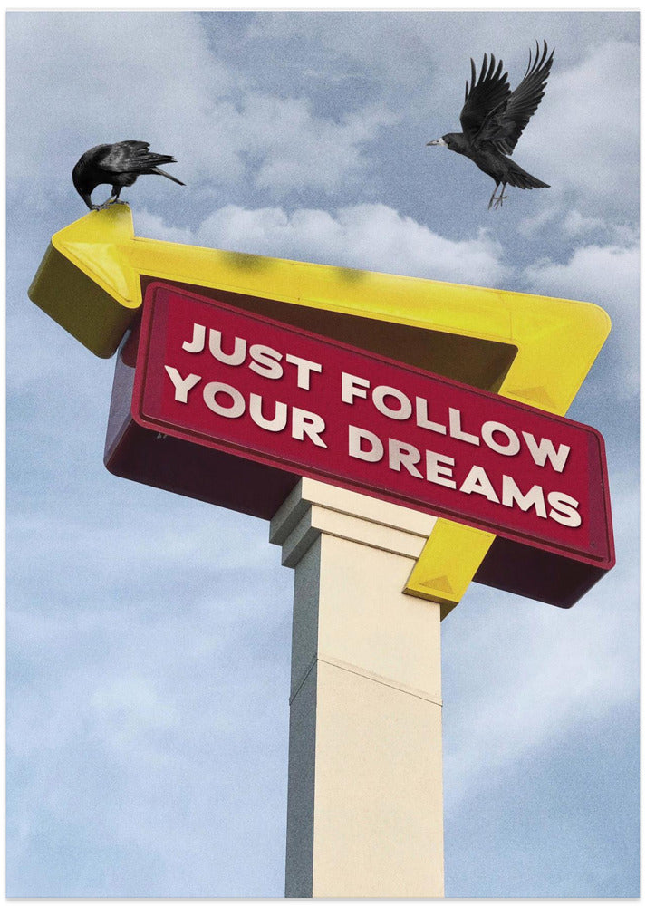 Follow Your Dreams