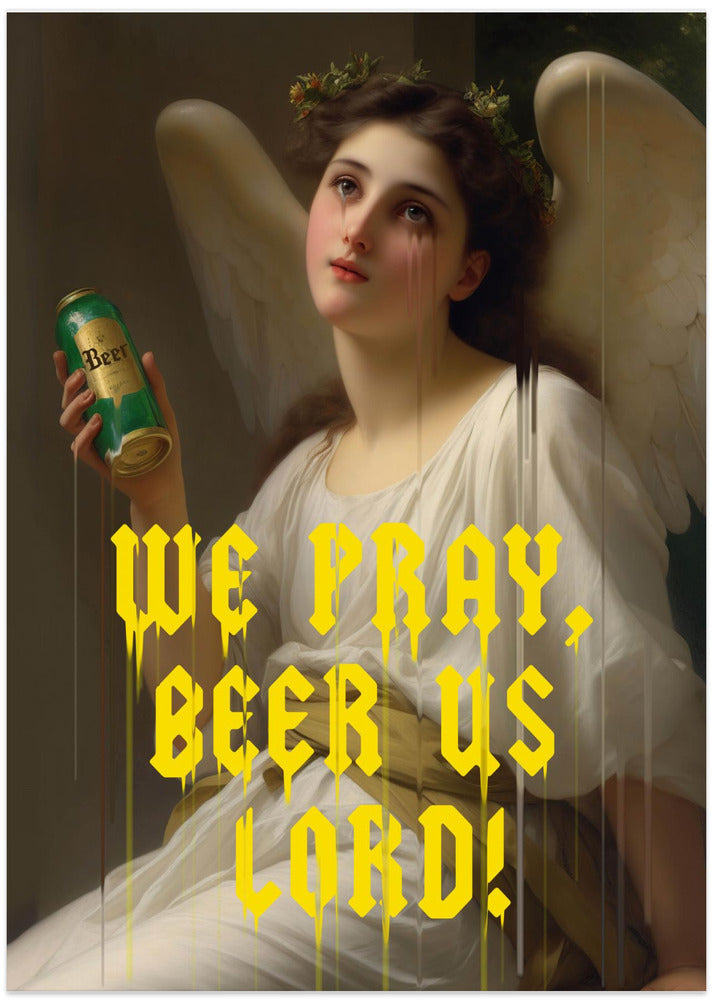 We Pray Beer Us Lord