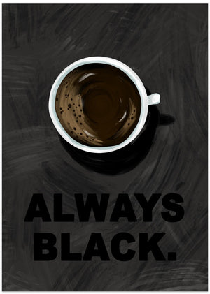 Art Prints of Black Coffee