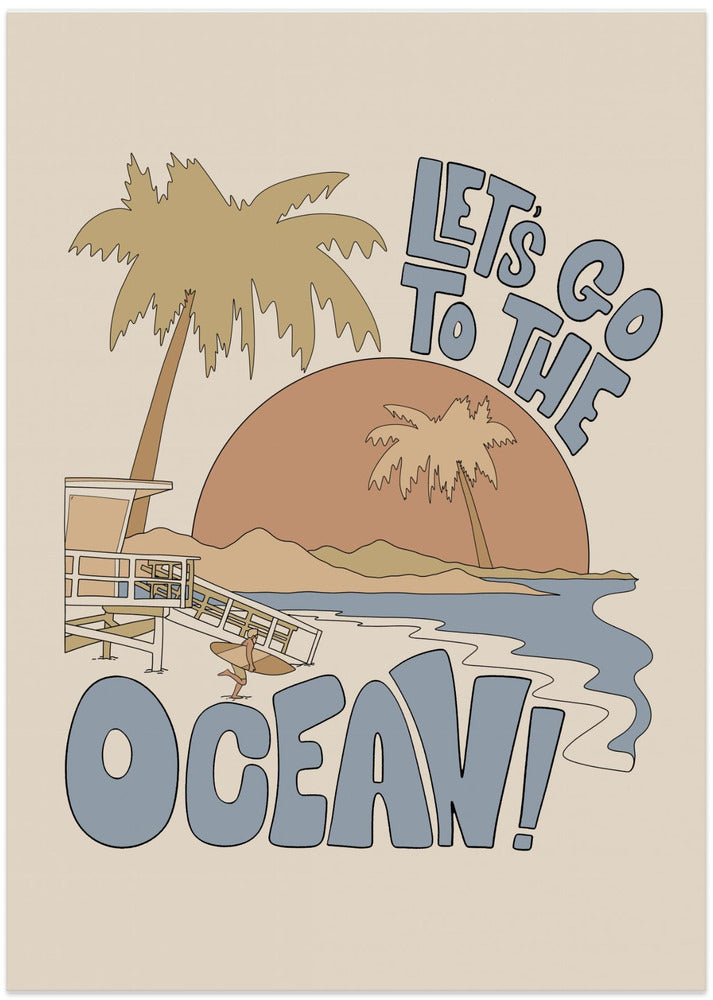 Let's Go Th the Ocean