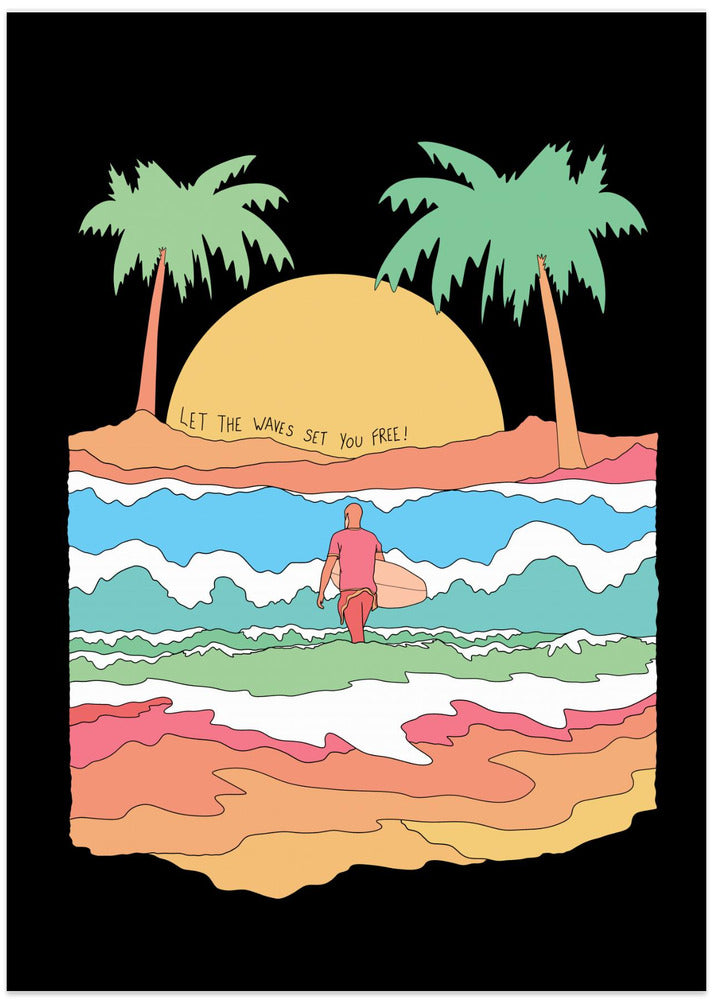 Let the Waves Set You Free