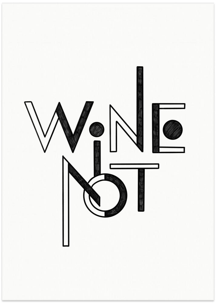 Wine Not hand-drawn text & quote