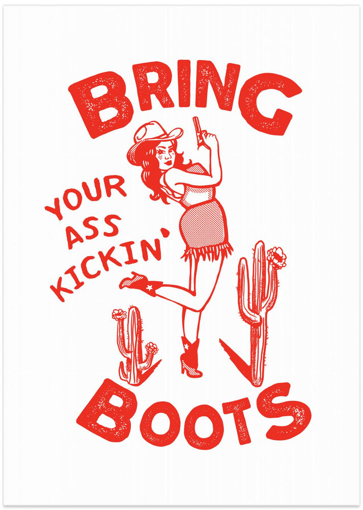Ass Kicking Boots Funny Western Cowgirl