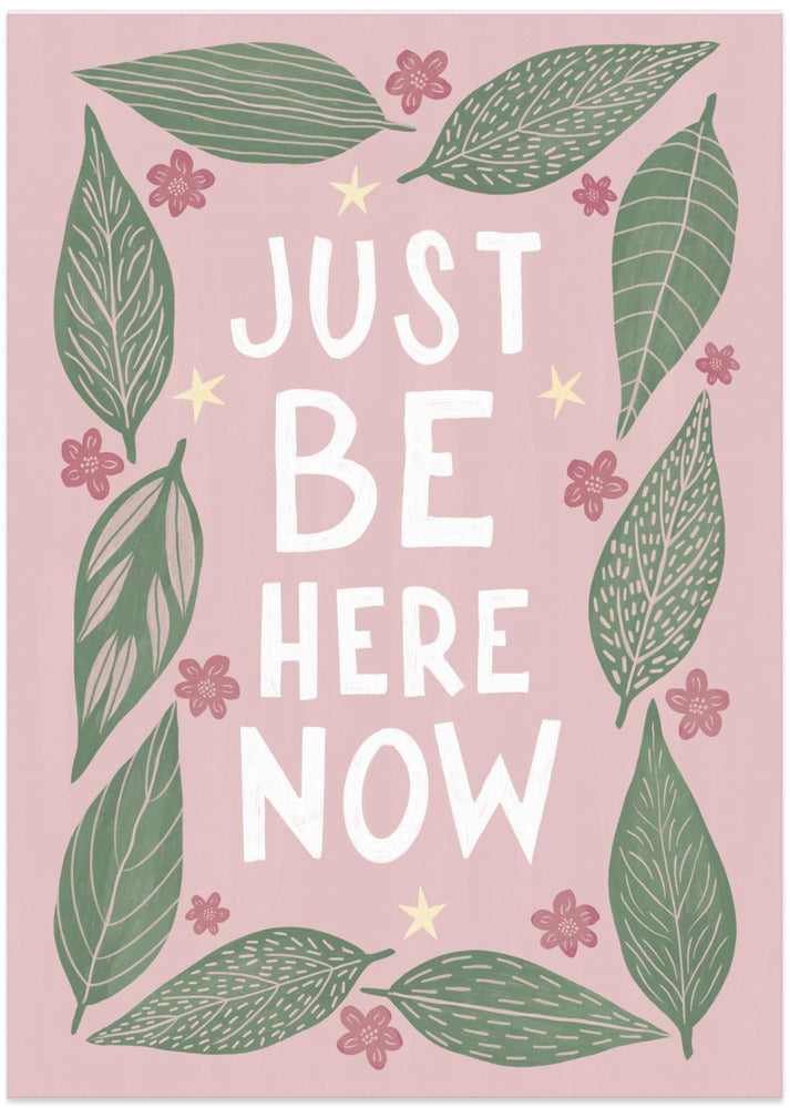 Just Be Nere Now