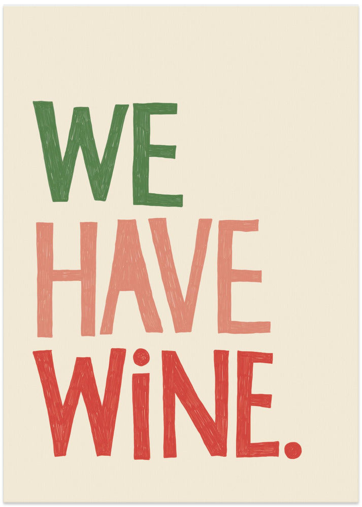 'We Have Wine' Typography Text
