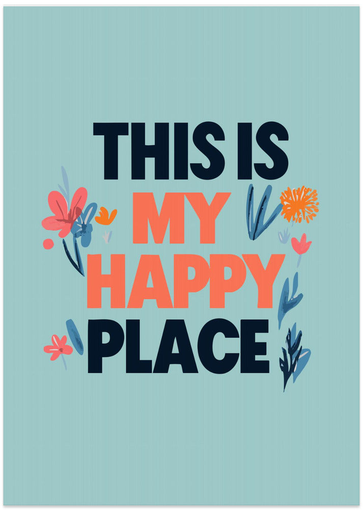 This Is My Happy Place