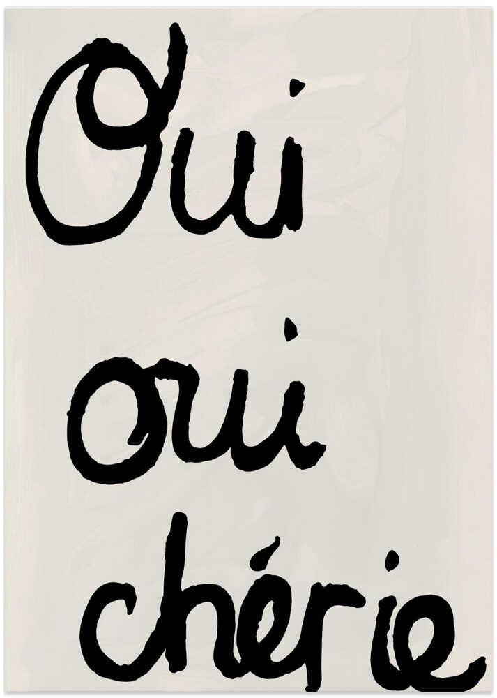 Oui Oui Yes Yes Darling