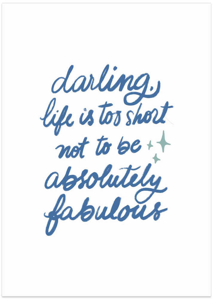 Life Is Too Short Blue