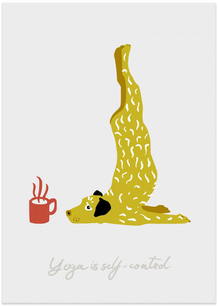 Yoga Dogs - yoga is self-control craving for coffee