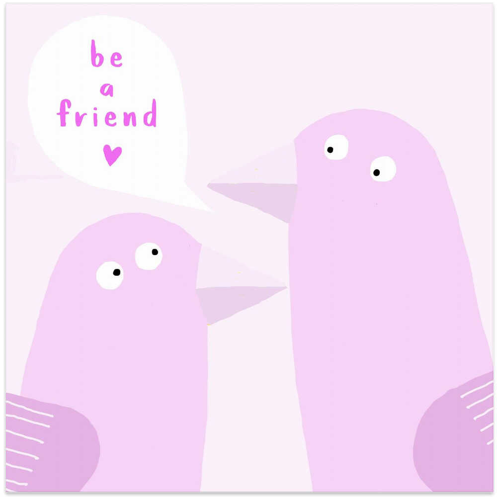 Be A Friend! Cute Birds by Children's Artist Carla Daly