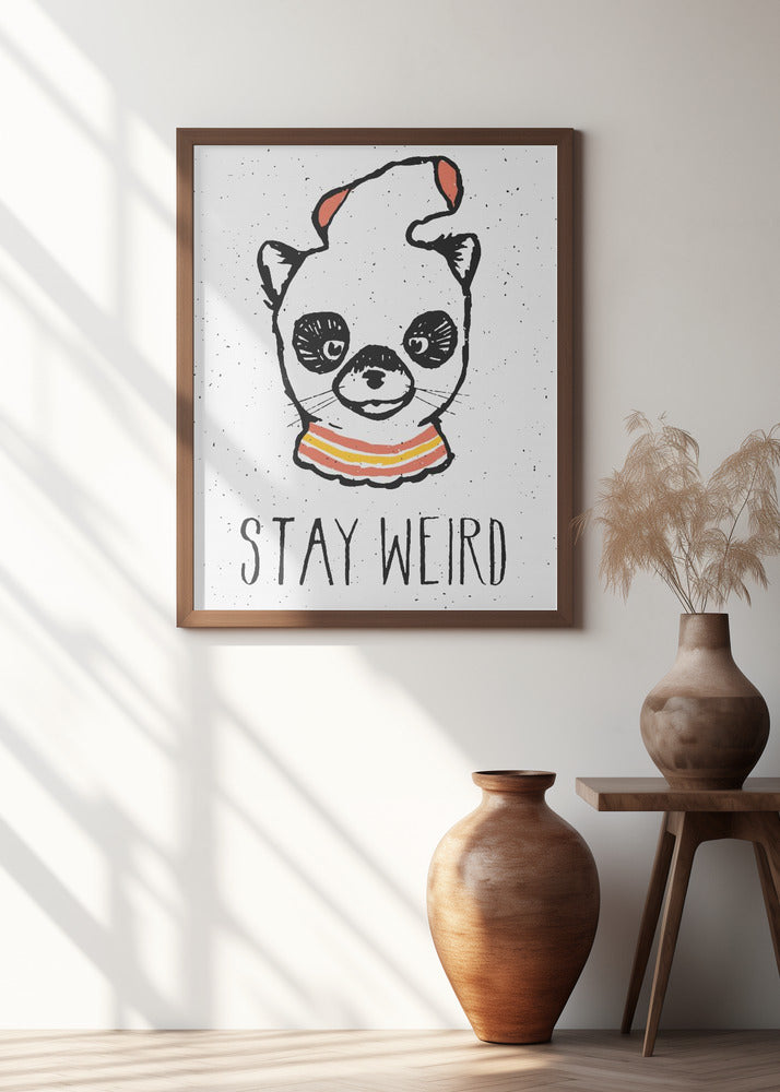 Stay Weird