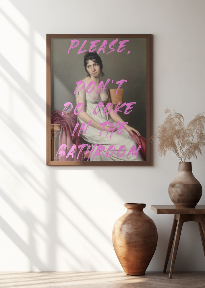 Please, Don't Do Coke In The Bathroom