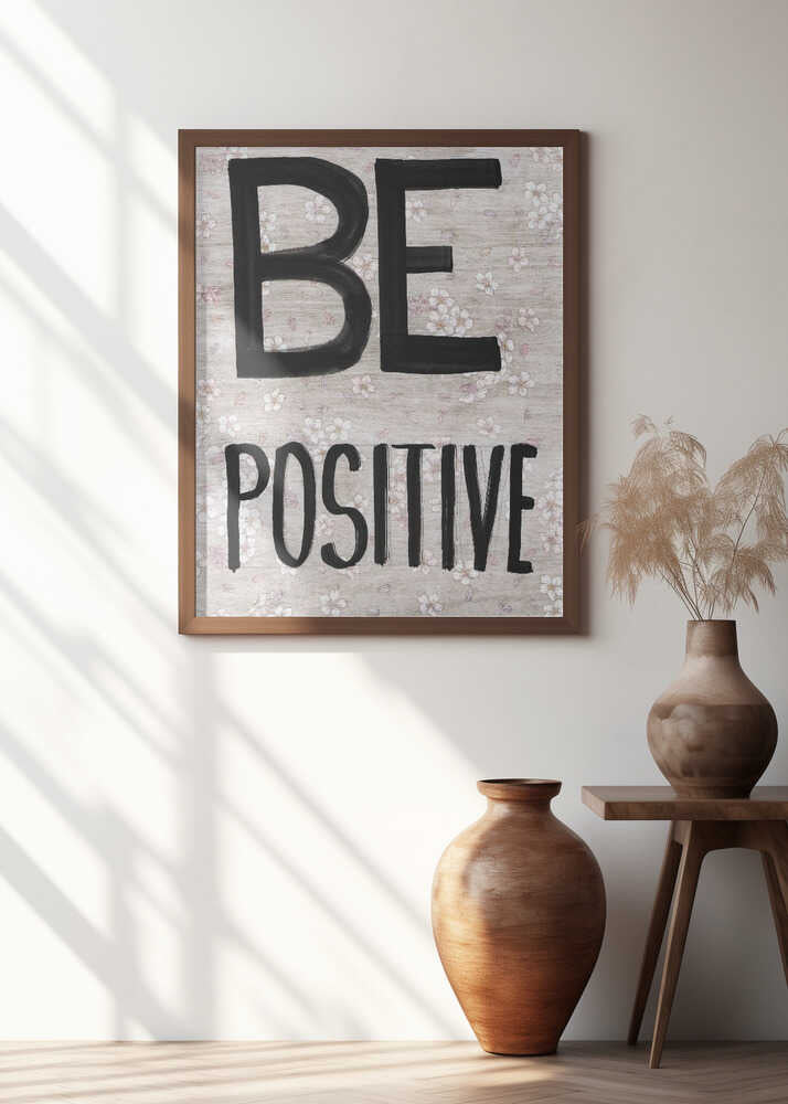 Letter Art  Be Positive