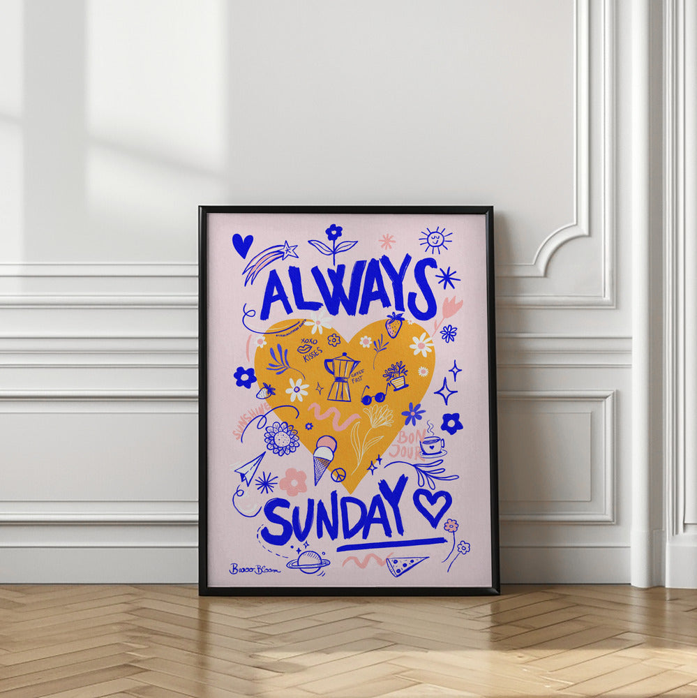 Art Prints of Always Sunday