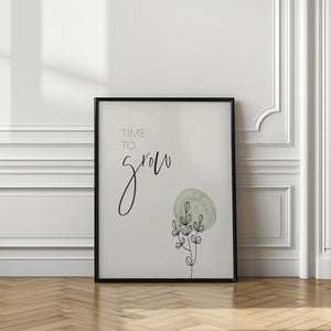 Art Prints of Time to grow