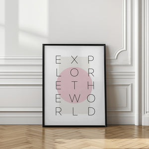 Art Prints of Explore the world - pink