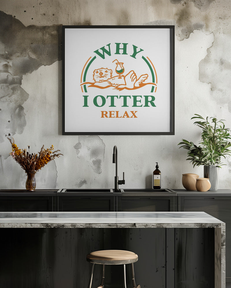 Otter Drinking A Cocktail Art: Why I Otter Relax