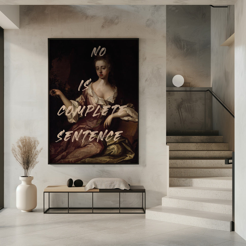 Art Prints of No Is Complete Sentence