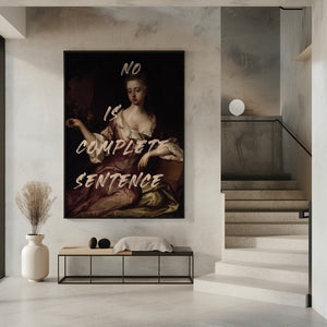 Art Prints of No Is Complete Sentence