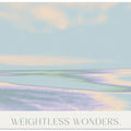 Weightlesswonders