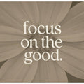 Focusonthegood(flower)