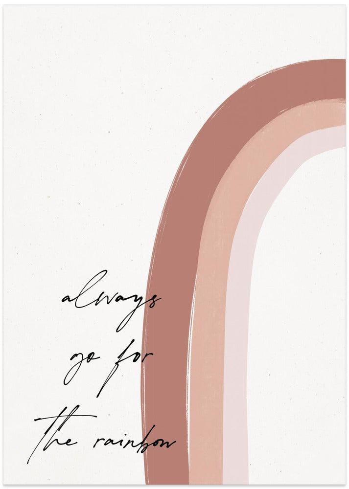 Always go for the Rainbow