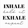 Inhale Exhale
