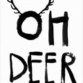Oh Deer