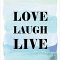 Love Laugh Live