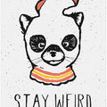 Stay Weird